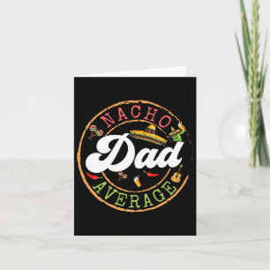 Nacho Average Vater A Cactus Cinco De Mayo Matchin Karte