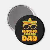 Nacho Average Vater Cinco De Mayo Matching Family Magnet (Vorderseite/Rückseite)