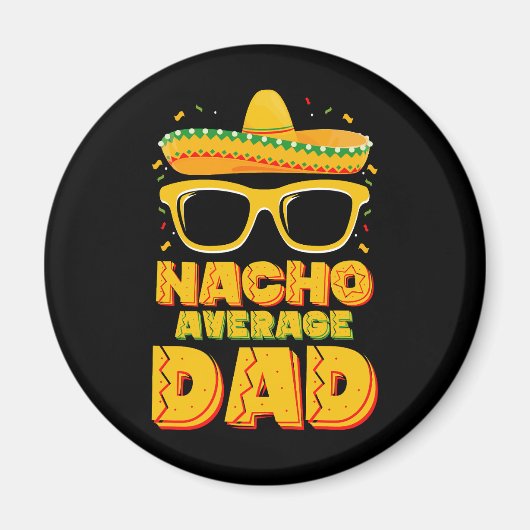 Nacho Average Vater Cinco De Mayo Matching Family Magnet (Vorne)