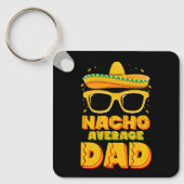Nacho Average Vater Cinco De Mayo Matching Family Schlüsselanhänger (Vorderseite)