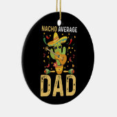 Nacho Average Vater Cinco De Mayo Mexican Daddy Keramik Ornament (Rechts)