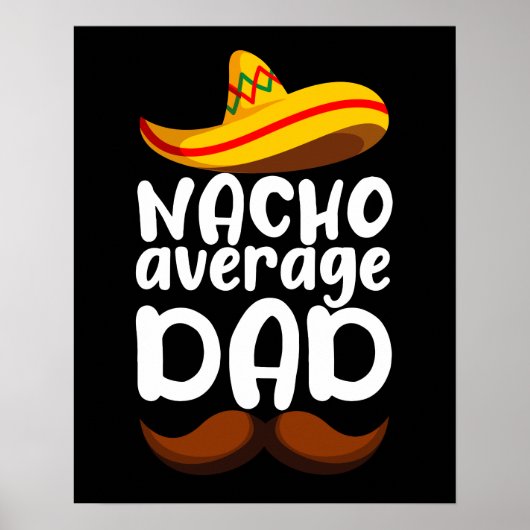 Nacho Average Vater Cinco de Mayo Mexican Daddy Poster (Vorne)