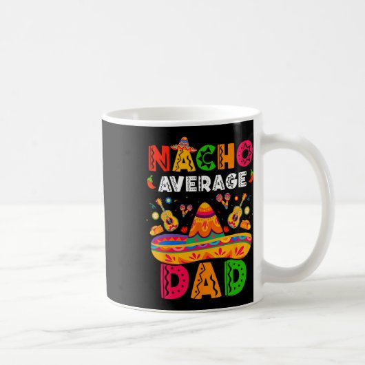 Nacho Average Vater Cinco De Mayo Mexican Matching Kaffeetasse (Rechts)