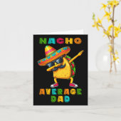 Nacho Average Vater Dabbing Taco Cinco De Mayo Mex Karte (Gelbe Blume)