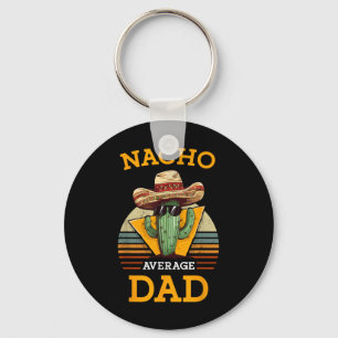 Nacho Average Vater Funny Father Joke Vintag Cinco Schlüsselanhänger