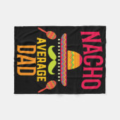 Nacho Average Vater Matching Family Cinco De Mayo Fleecedecke (Vorderseite (Horizontal))