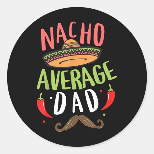 Nacho Average Vater Mexican Daddy Cinco De Mayo Fa Runder Aufkleber (Vorderseite)