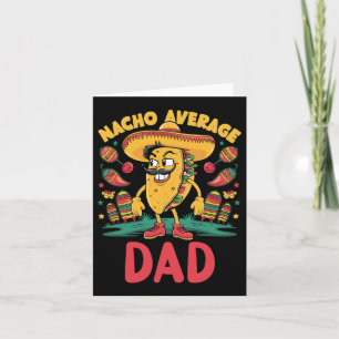 Nacho Average Vater Mexican Matching Cinco De Mayo Karte