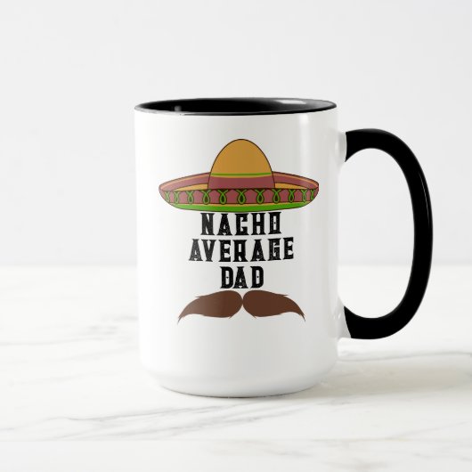 "Nacho Average Vater" Tasse (Rechts)