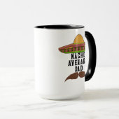 "Nacho Average Vater" Tasse (VorderseiteRechts)
