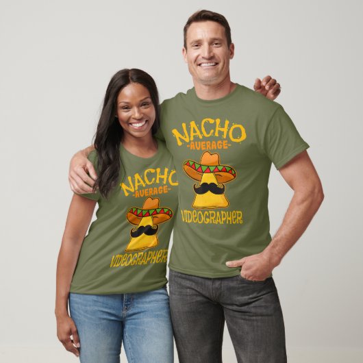 Nacho Average Videographer Filmmaker Video Cinco T-Shirt (Unisex)