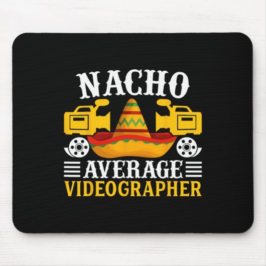 Nacho Average Videographer - Funny Cinco De Mayo V Mousepad (Vorne)