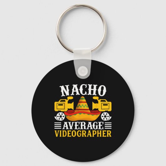 Nacho Average Videographer - Funny Cinco De Mayo V Schlüsselanhänger (Vorderseite)