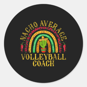 Nacho Average Volleyll Coach Cinco De Mayo Mexiko Runder Aufkleber