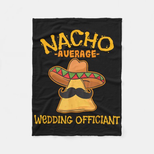 Nacho Average Wedding Offizier Mexican Cinco De M Fleecedecke (Vorderseite)
