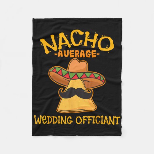 Nacho Average Wedding Offizier Mexican Cinco De M Fleecedecke (Vorderseite)