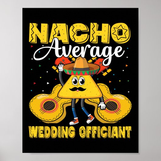 Nacho Average Wedding Offizier Mexican Cinco De M Poster (Vorne)