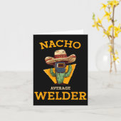 Nacho Average Welder Mexican Metal Worker Joke Fun Karte (Gelbe Blume)