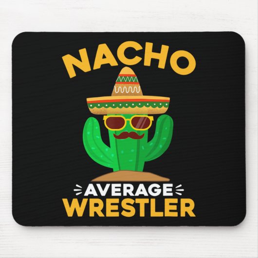 Nacho Average Wrestler Funny Mexican Cinco De Mayo Mousepad (Vorne)