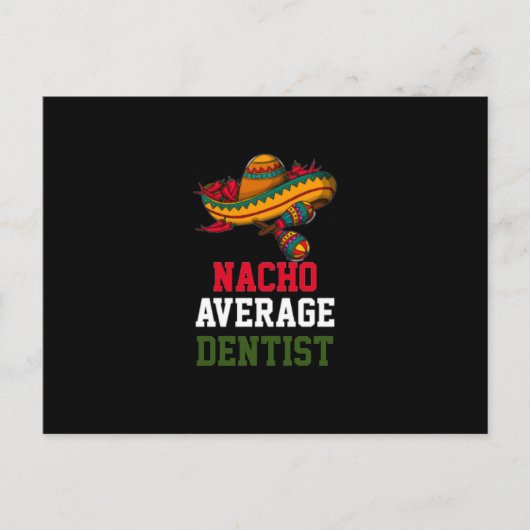 Nacho Average Zahnarzt Postkarte (Vorderseite)