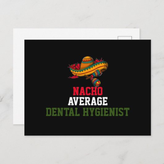Nacho Average Zahnhygienist Postkarte (Vorne/Hinten)