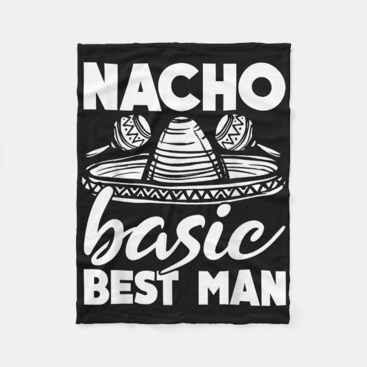 Nacho Basic Trauzeuge Wedding Funny Bachelor Party Fleecedecke (Vorderseite)