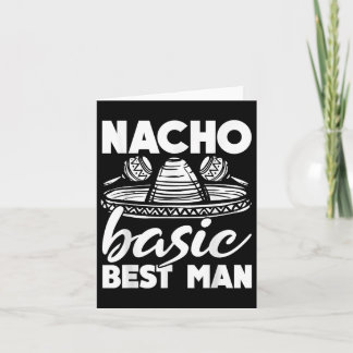 Nacho Basic Trauzeuge Wedding Funny Bachelor Party Karte