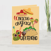 Nacho Deine durchschnittliche Freundin | Fun Valen Karte (Vorderseite)