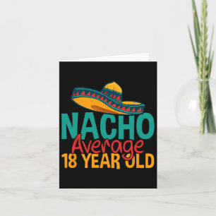 Nacho Durchschnitt 18 Jahre alt Cinco De Mayo 18.  Karte