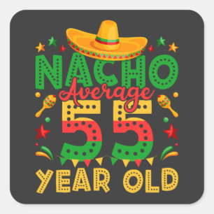 Nacho Durchschnitt 55 Jahre alt Cinco de Mayo Quadratischer Aufkleber