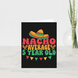 Nacho Durchschnitt 5 Jahre alt Cinco De Mayo 5. Bi Karte