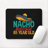 Nacho Durchschnitt 65 Jahre alt Cinco De Mayo 65. Mousepad (Mit Mouse)
