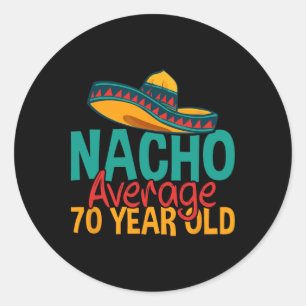Nacho Durchschnitt 70 Jahre alt Cinco De Mayo 70.  Runder Aufkleber
