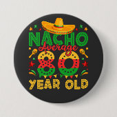 Nacho Durchschnitt 80 Jahre alt Cinco de Mayo Rund Button (Vorderseite)