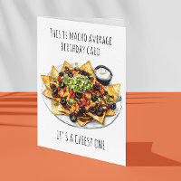 Nacho Durchschnitt Geburtstag Es ist heiß