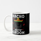 Nacho Durchschnitt Groom Barted Groom Funny Meme _ Kaffeetasse (Links)