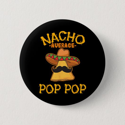 Nacho Durchschnitt Pop Pop Mexikanisches Gericht G Button (Vorderseite)