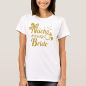 Nacho-durchschnittliche Braut T-Shirt (Vorderseite)