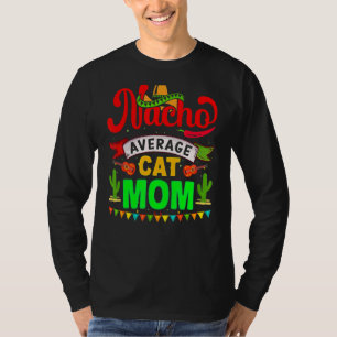 Nacho Durchschnittliche Katzen Mama Matching Famil T-Shirt