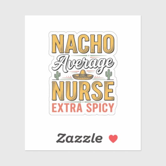 Nacho Durchschnittliche Krankenschwester Extra Spi Aufkleber (Blatt)