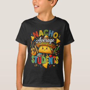 Nacho durchschnittliche Schüler süße Taco zurück z T-Shirt