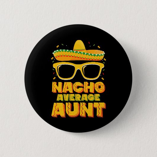Nacho Durchschnittliche Tante Cinco De Mayo Matchi Button (Vorderseite)