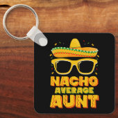 Nacho Durchschnittliche Tante Cinco De Mayo Matchi Schlüsselanhänger (Vorderseite)
