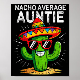 Nacho durchschnittliche Tante lustig Cinco de Mayo Poster