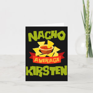 Nacho durchschnittlicher kirsten lustiges Geburtst Karte