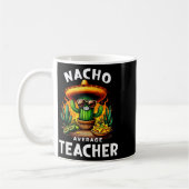 Nacho durchschnittlicher Lehrer Cinco de Mayo mexi Kaffeetasse (Links)