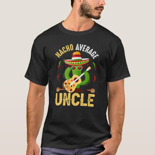 Nacho durchschnittlicher Onkel lustige Herren Onke T-Shirt (Vorderseite)