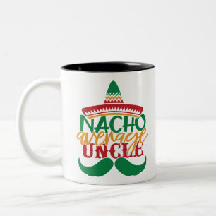Nacho durchschnittlicher Onkel Zweifarbige Tasse