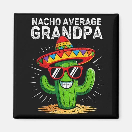 Nacho durchschnittlicher Opa lustig cinco de mayo Magnet (Vorne)