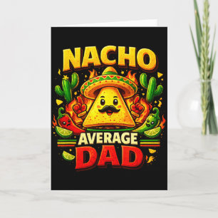 Nacho durchschnittlicher Papa für Cinco de Mayo un Karte